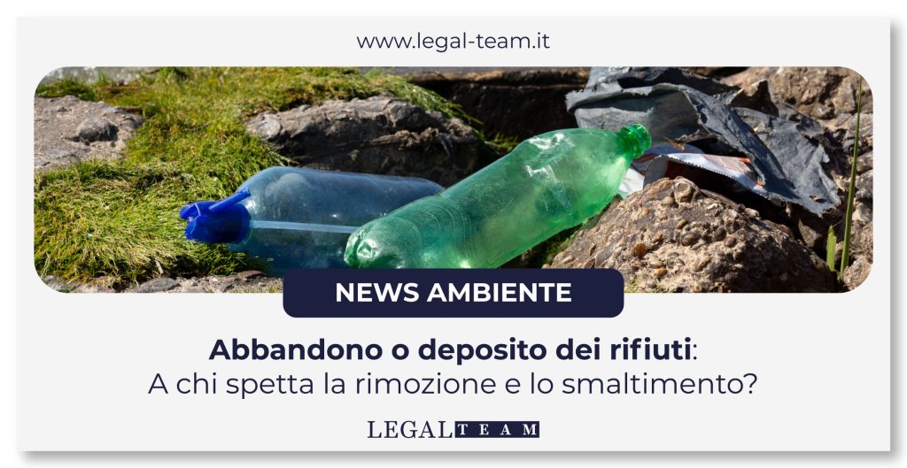 Abbandono O Deposito Di Rifiuti Chi Provvede Alla Rimozione