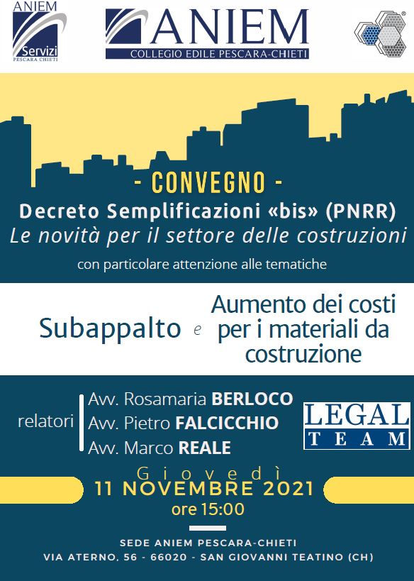 Convegni – Legal Team per ANIEM al convegno su Decreto Semplificazioni BIS (PNRR) e le novità per il settore delle costruzioni. Subappalto e aumento costi materiali da costruzione.